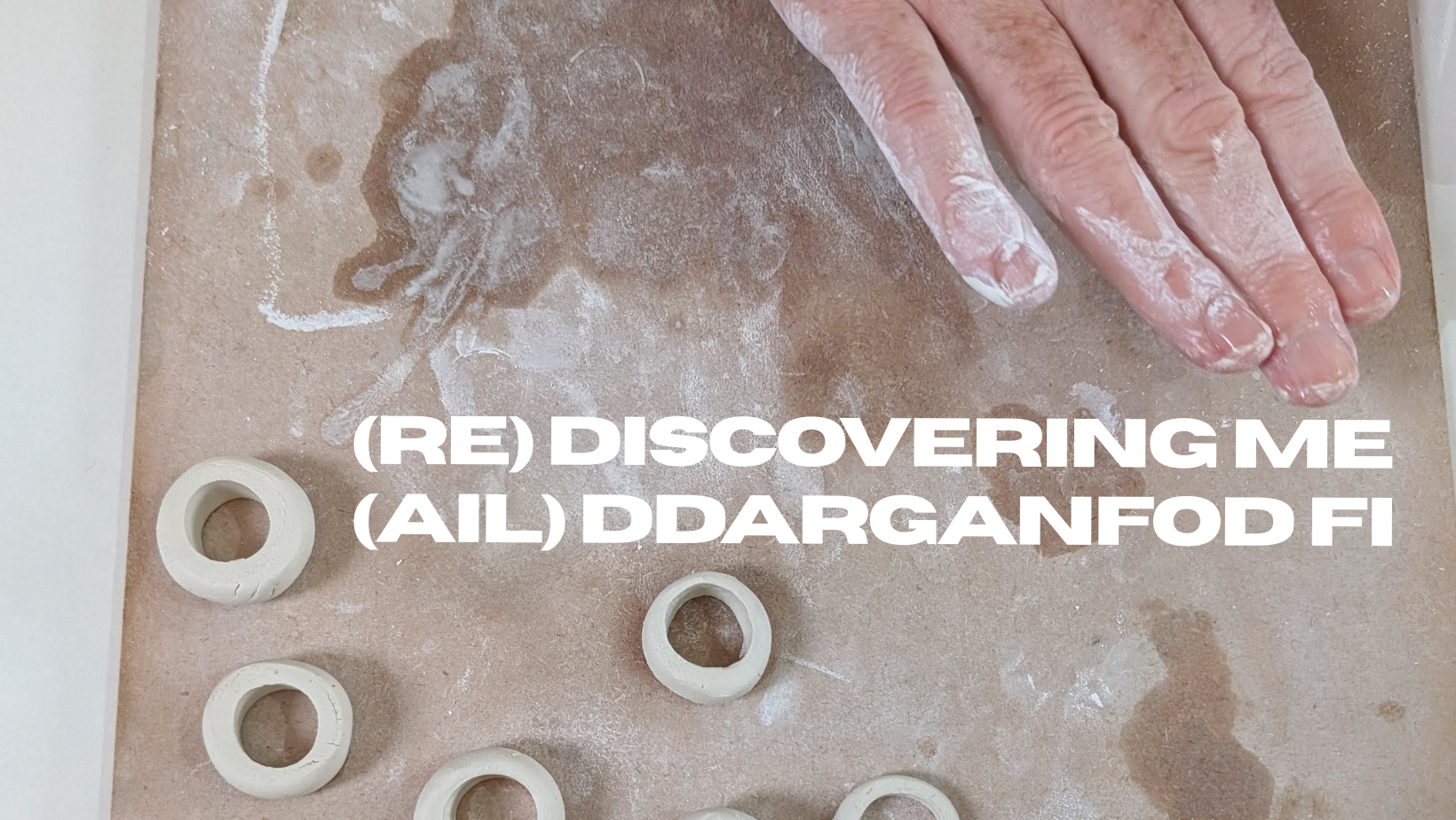 Exhibition Open Call: (Re)discovering me (Ail)ddarganfod fi